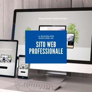 17 ragioni per chiedere consulenza sito web professionale