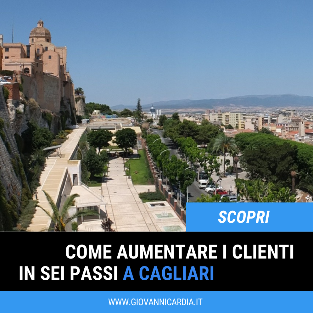 Aumenta i clienti e promuovi la tua impresa online a Cagliari