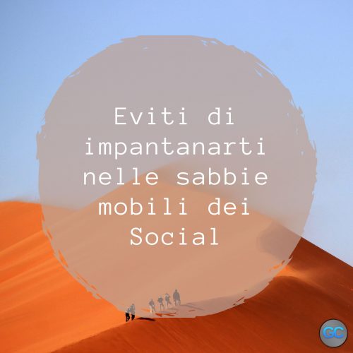 eviti di impantanarti nelle sabbie mobili dei social con il social media advertising